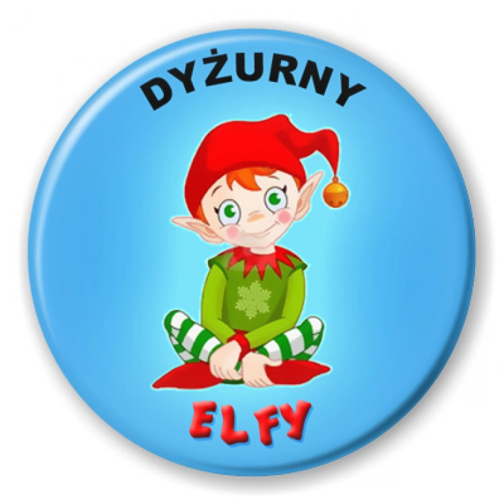 przypinka Elfy - dyżurny przedszkola