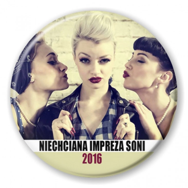 przypinka Niechciana impreza Sonii