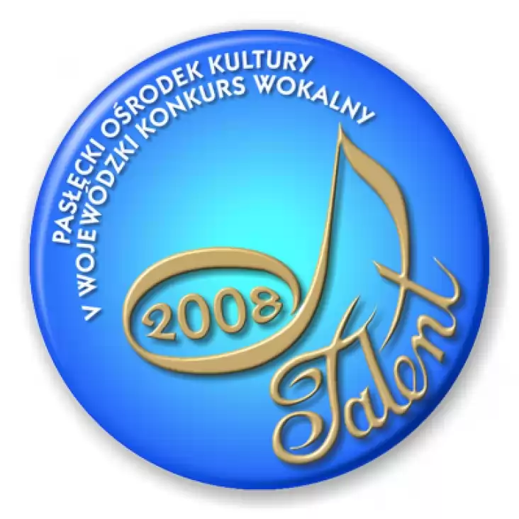 przypinka Talent 2008 Pasłęcki Ośrodek Kultury