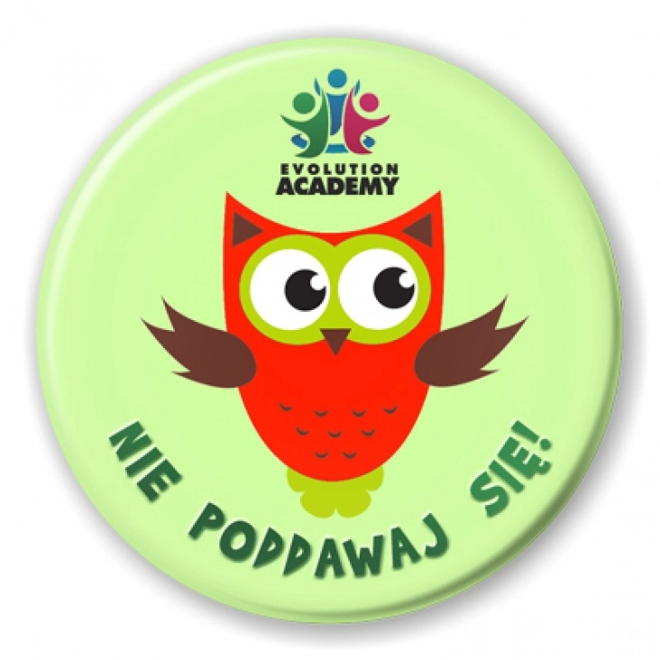 przypinka Nie poddawaj się!