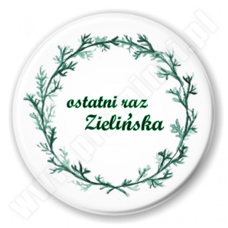 przypinka Ostatni raz Zielińska