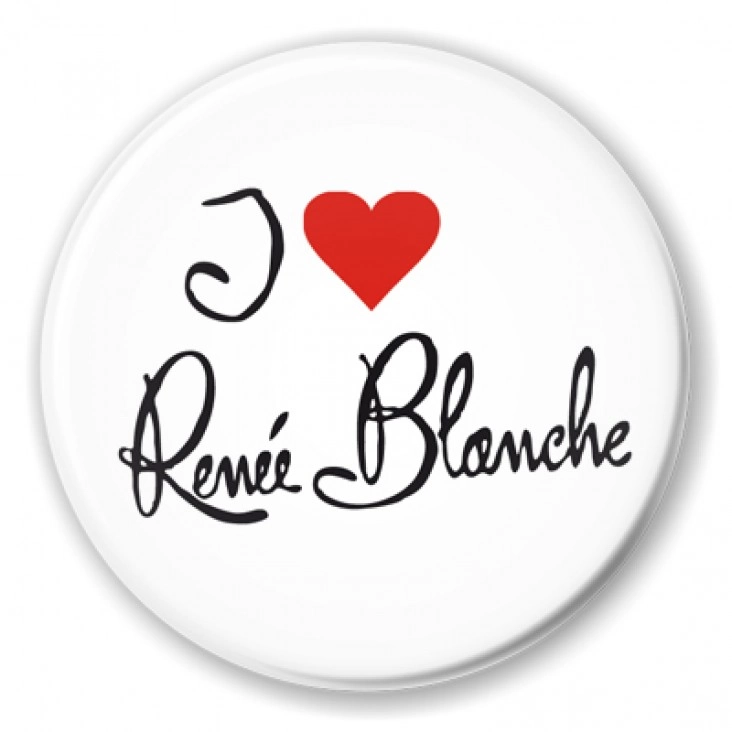 przypinka I love Renee Blanche