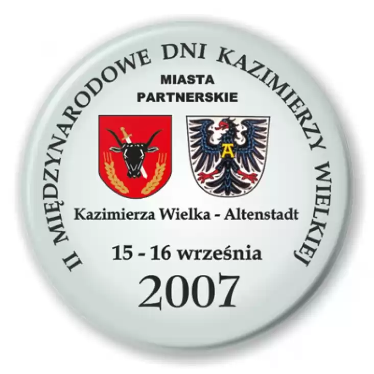 przypinka Międzynarodowe Dni Kazimierzy Wielkiej 2007