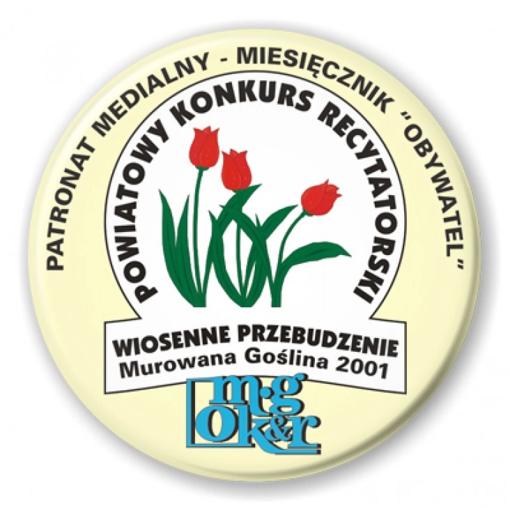 przypinka Powiatowy Konkurs Recytatorski - Wiosenne Przebudzenie 2001