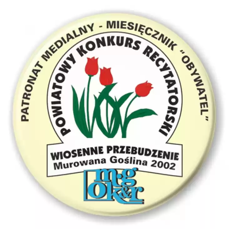 przypinka Powiatowy Konkurs Recytatorski - Wiosenne Przebudzenie 2002