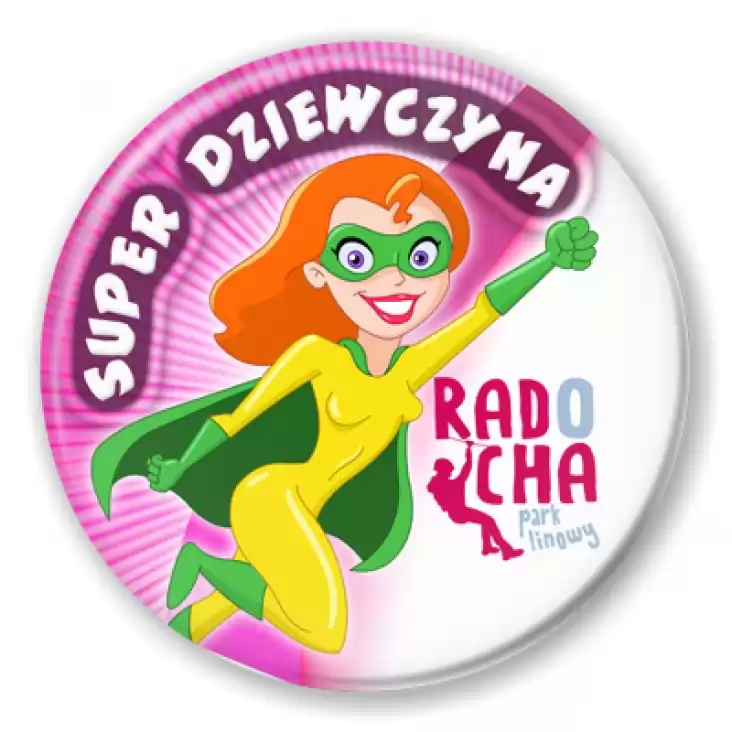 przypinka Radocha - Super Dziewczyna