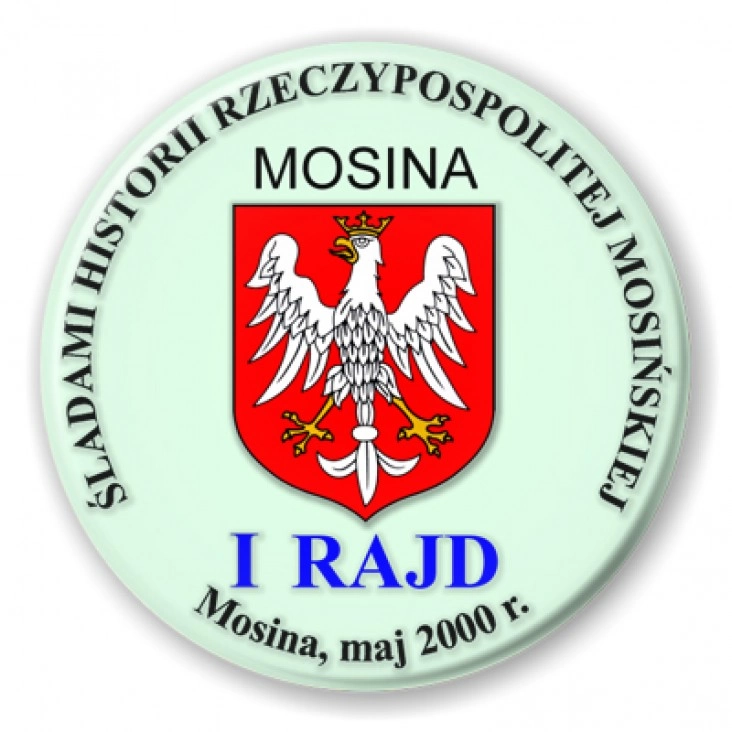 przypinka I RAJD - Śladami Historii Rzeczypospolitej Mosińskiej 