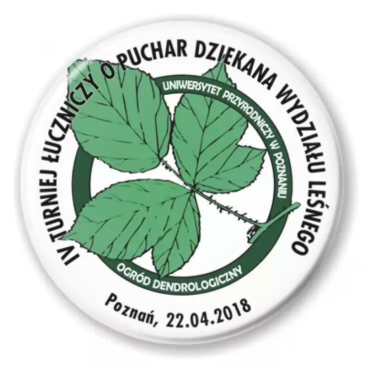 przypinka IV Turniej Łuczniczy o Puchar Dziekana Wydziału Leśnego