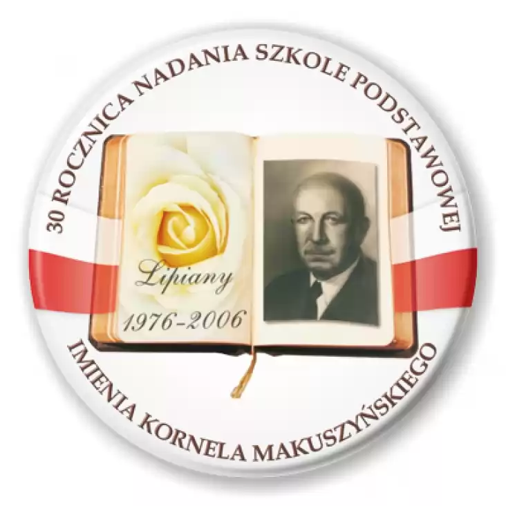 przypinka 30-lecie Nadania Szkole Imienia Kornela Makuszyńskiego