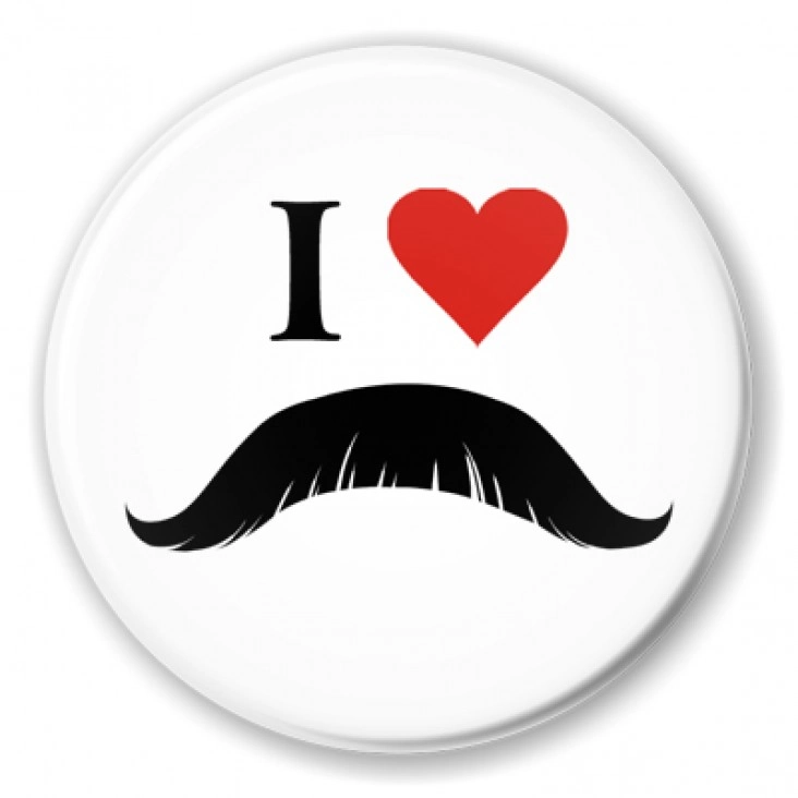 I love moustache