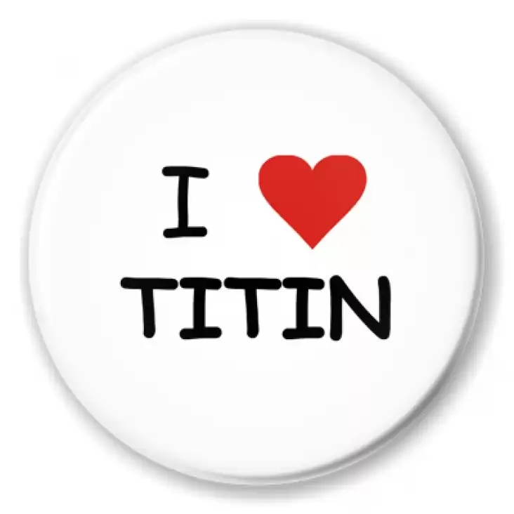 przypinka I love titin