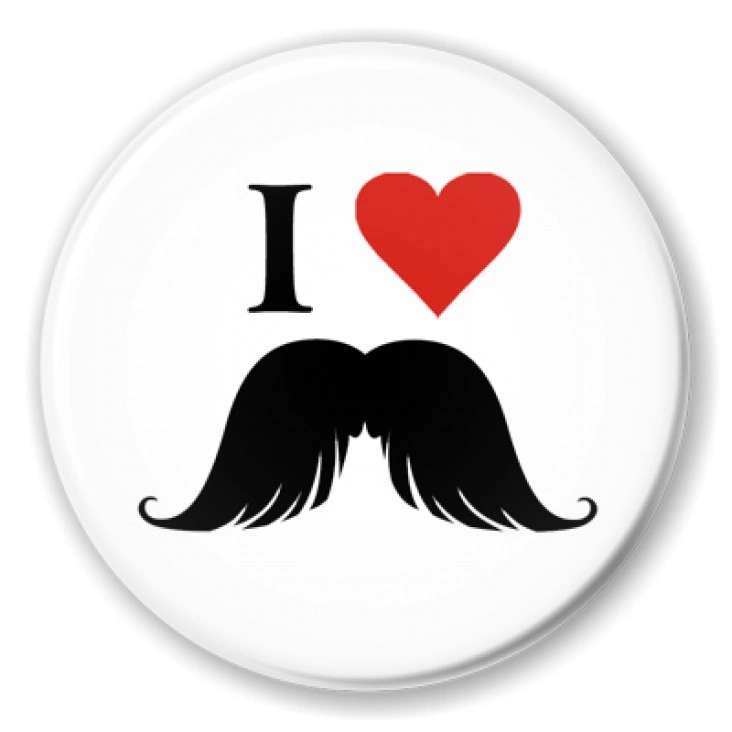 I love moustache