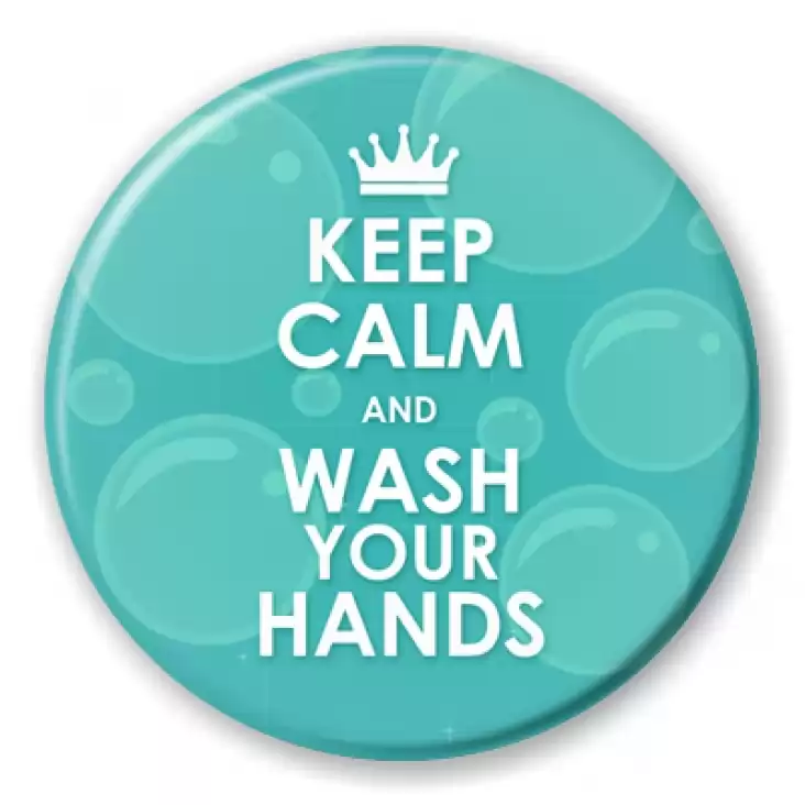 przypinka Keep calm and wash your hands