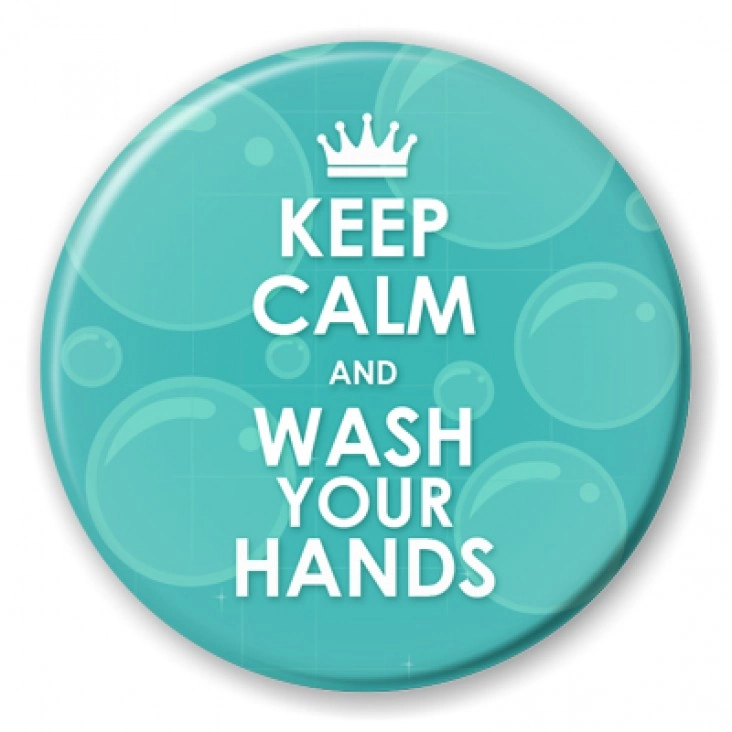 przypinka Keep calm and wash your hands