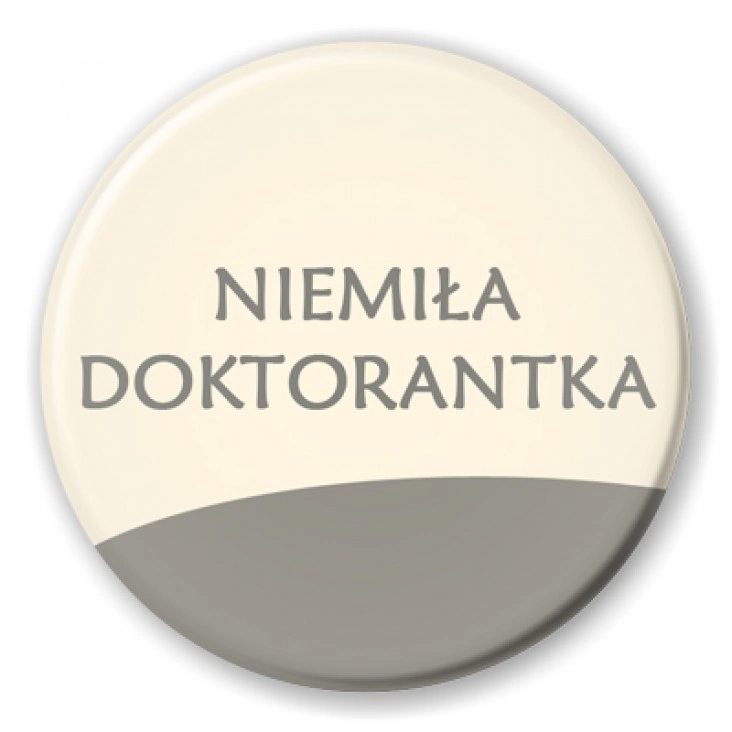 przypinka Niemiła Doktorantka