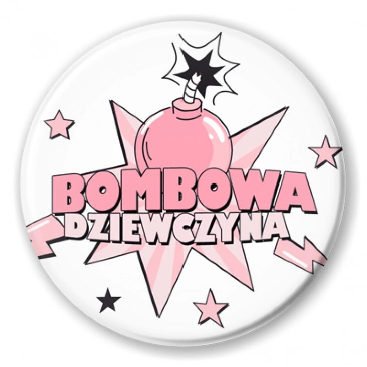 przypinka Bombowa dziewczyna