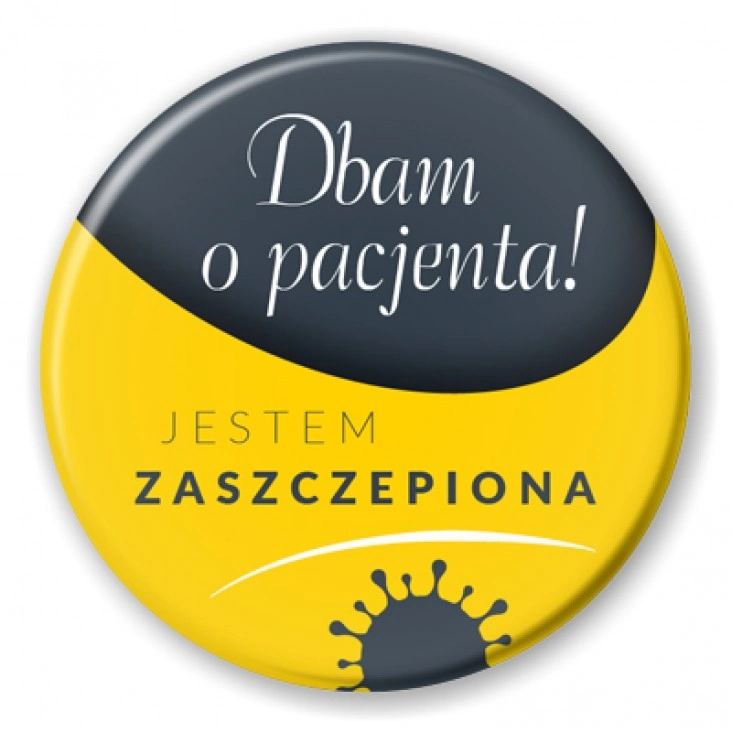 przypinka Jestem zaszczepiona. Dbam o pacjenta