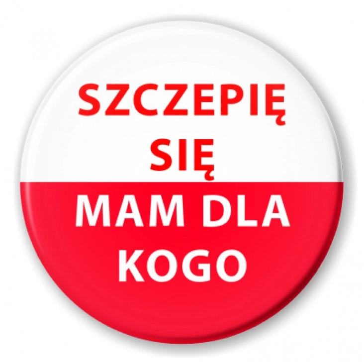 przypinka Szczepię się. Mam dla kogo