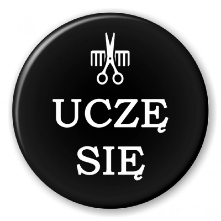 przypinka Uczę się - Fryzjer