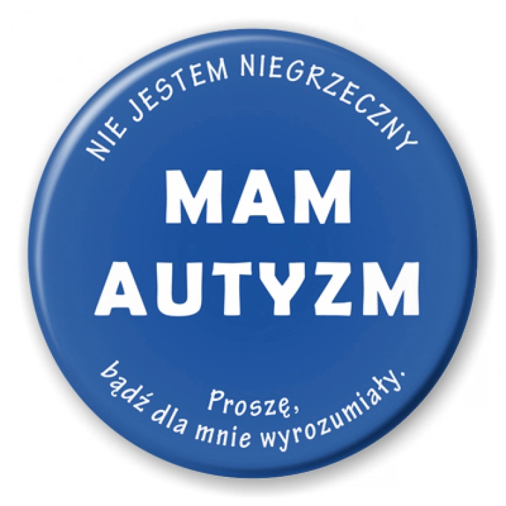 Mam autyzm. Nie jestem nigrzeczny.