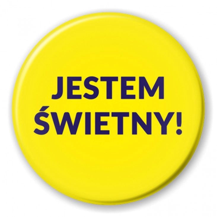 przypinka Jestem Świetny!