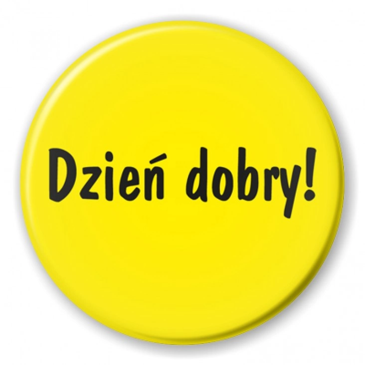 przypinka Dzień dobry