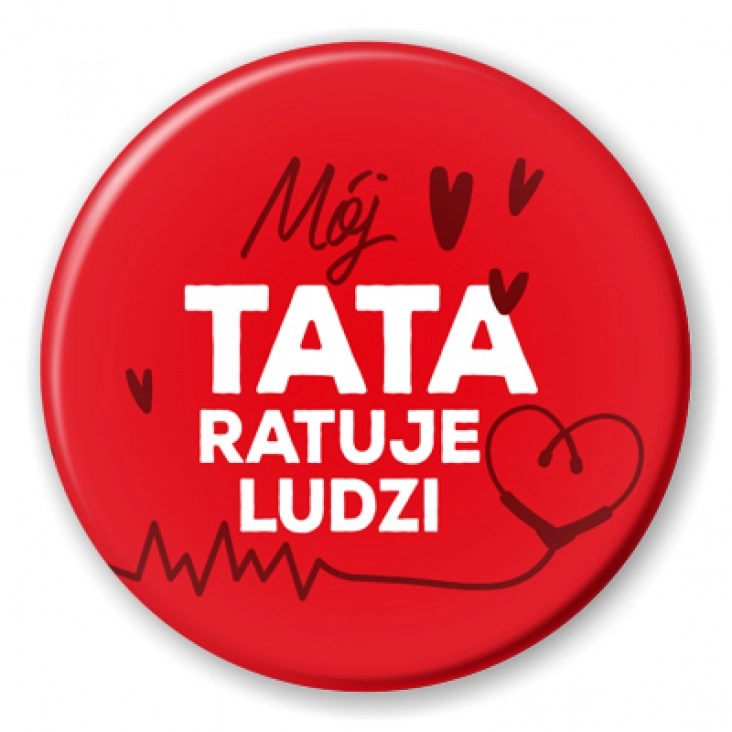 przypinka Mój tata ratuje