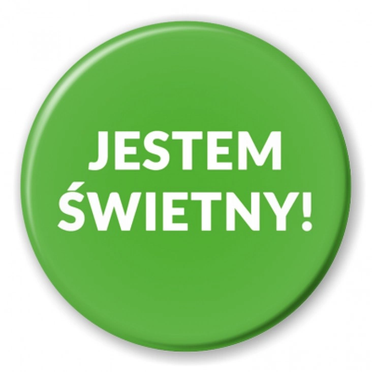 przypinka Jestem Świetny!