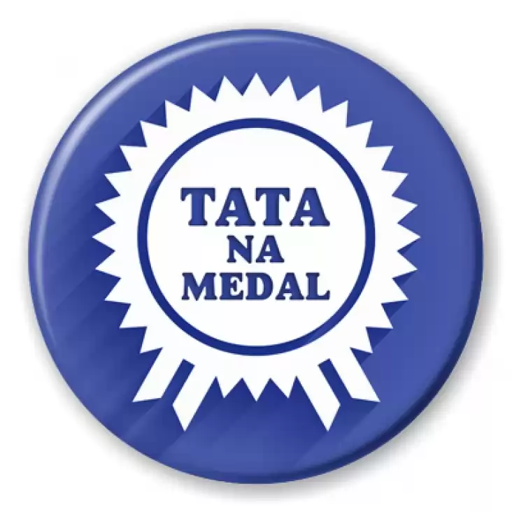 przypinka Tata na medal z rozetą