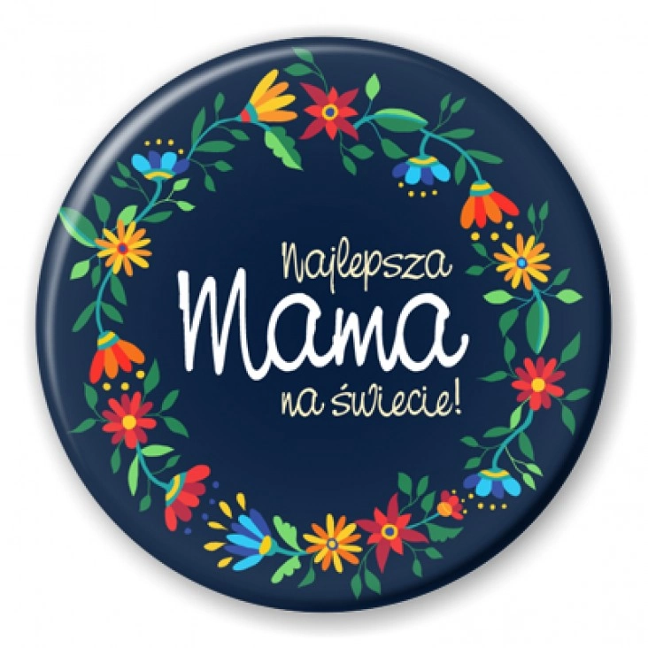 przypinka Dzień Matki Najlepsza mama na świecie Folk