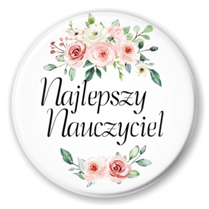 przypinka Dzień Nayczyciela Najlepszy Nauczyciel z różami