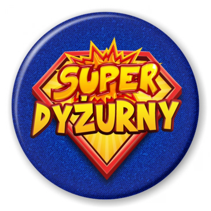 przypinka Super dyżurny napis