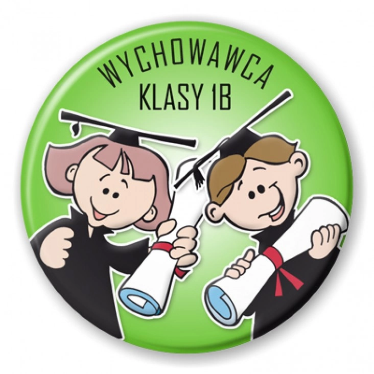 przypinka Wychowawca klasy 1b