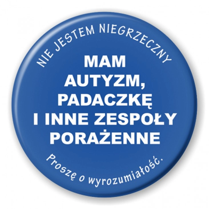 przypinka Mam autyzm i padaczkę