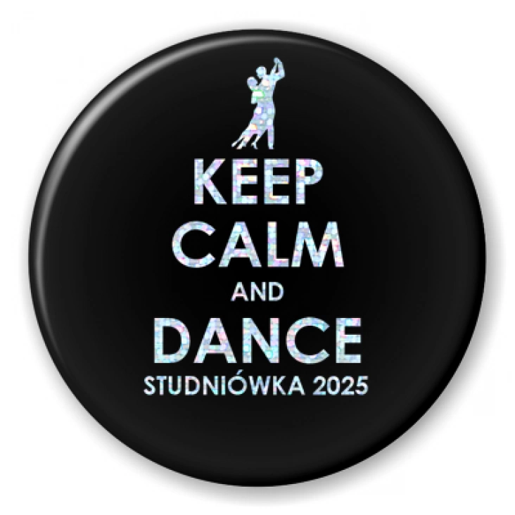 przypinka brokat Studniówka Brokat Keep Calm and Dance