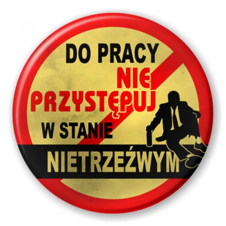 przypinka Do pracy