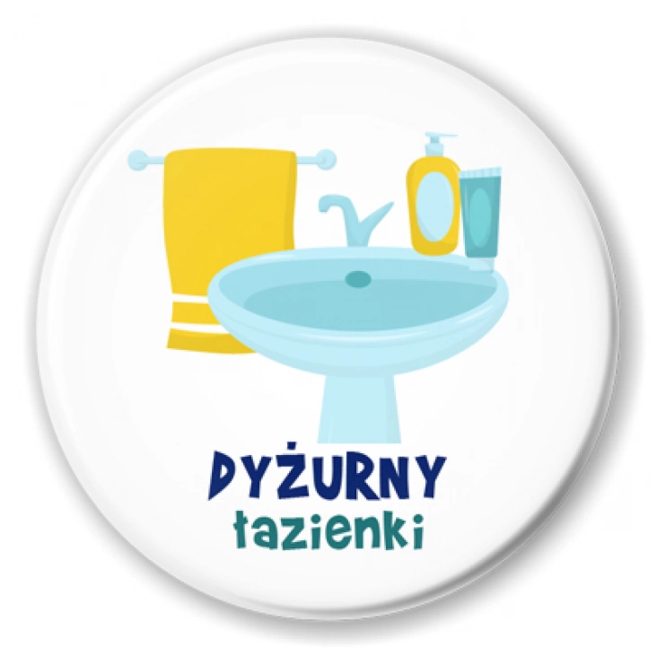 przypinka Dyżurny łazienki