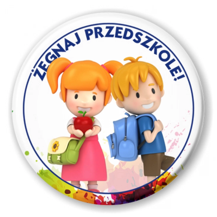 przypinka Żegnaj Przedszkole!