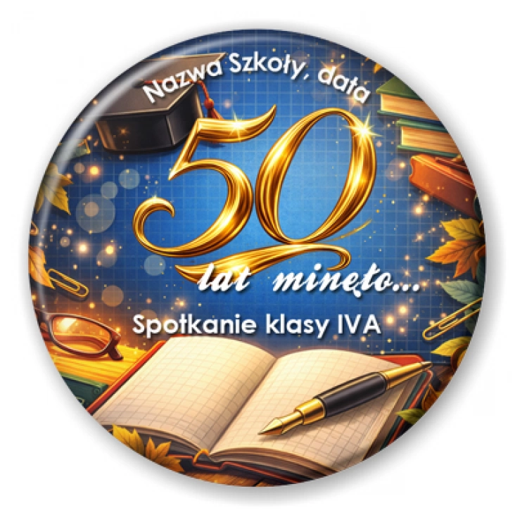 przypinka Spotkanie klasowe 50 lat minęło