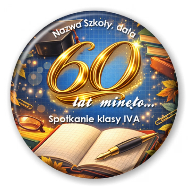 przypinka Spotkanie klasowe 60 lat minęło