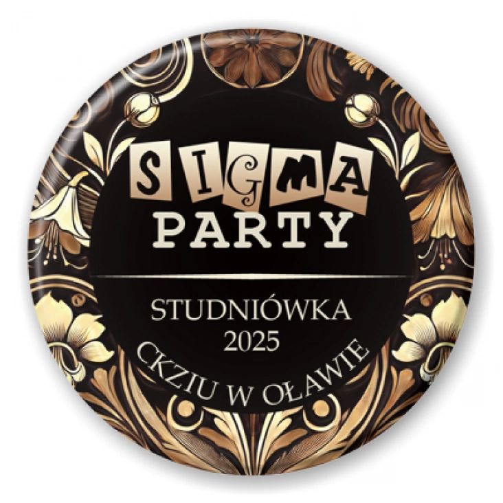przypinka Studniówka CKZiU w Oławie Sigma Party