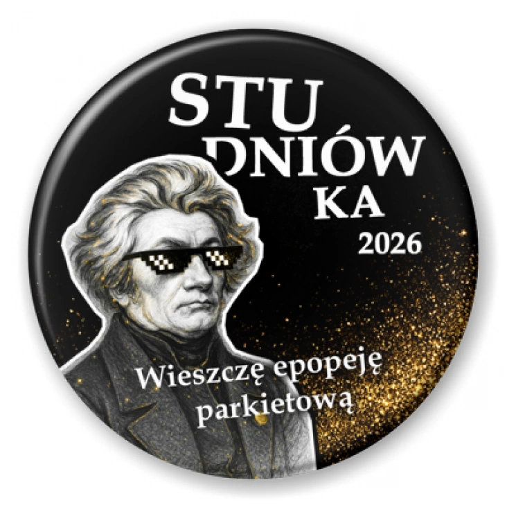 przypinka Studniówka z Mickiewiczem na tle ze złotym brokatem