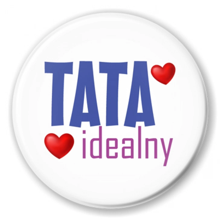 przypinka Tata idealny