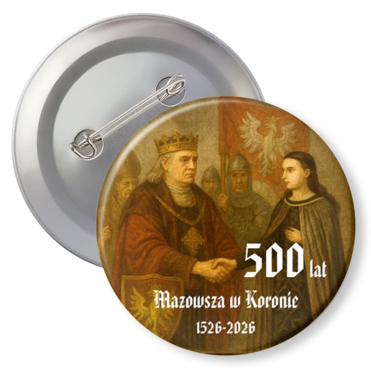 przypinka500. rocznica włączenia Mazowsza do Królestwa Polskiego
