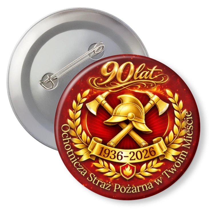 przypinka z agrafką 90 lat Ochotnicza Straż Pożarna w Twoim Mieście
