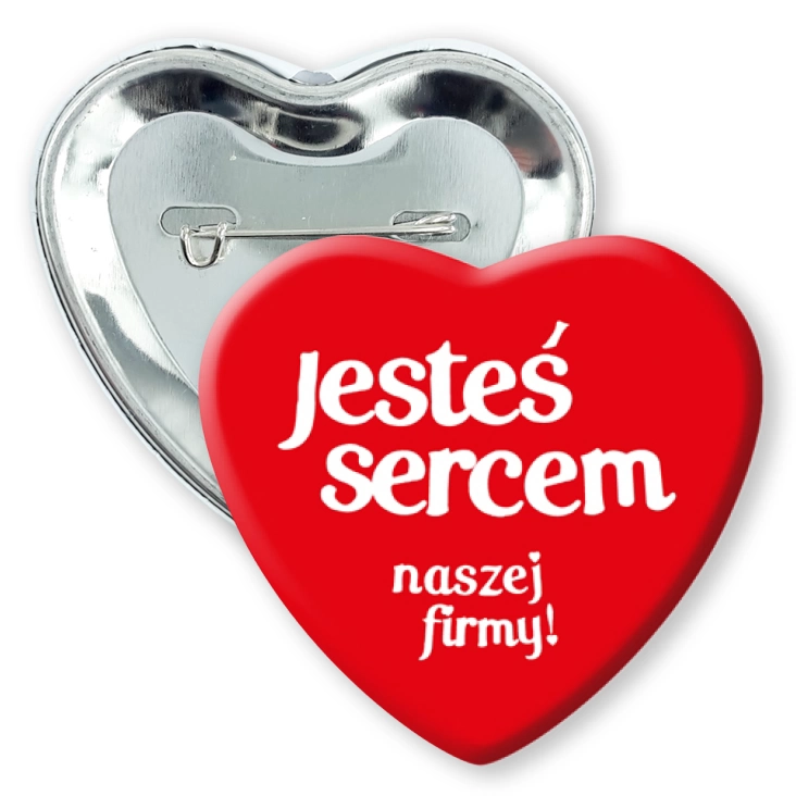przypinka serceJesteś sercem naszej firmy