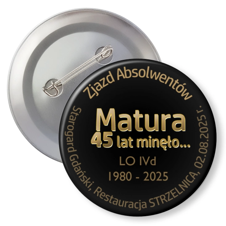 przypinka z agrafką Matura 45 lat minęło