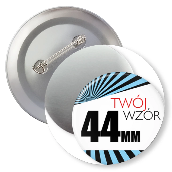przypinkaPrzypinka 44mm magnes Twój wzór