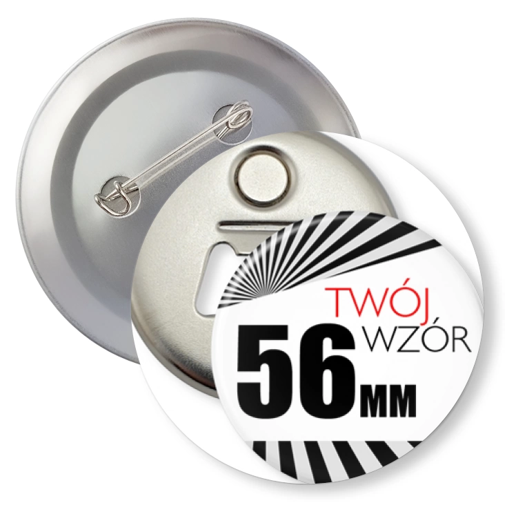 przypinkaPrzypinka 56mm otwieracz-magnes Twój wzór
