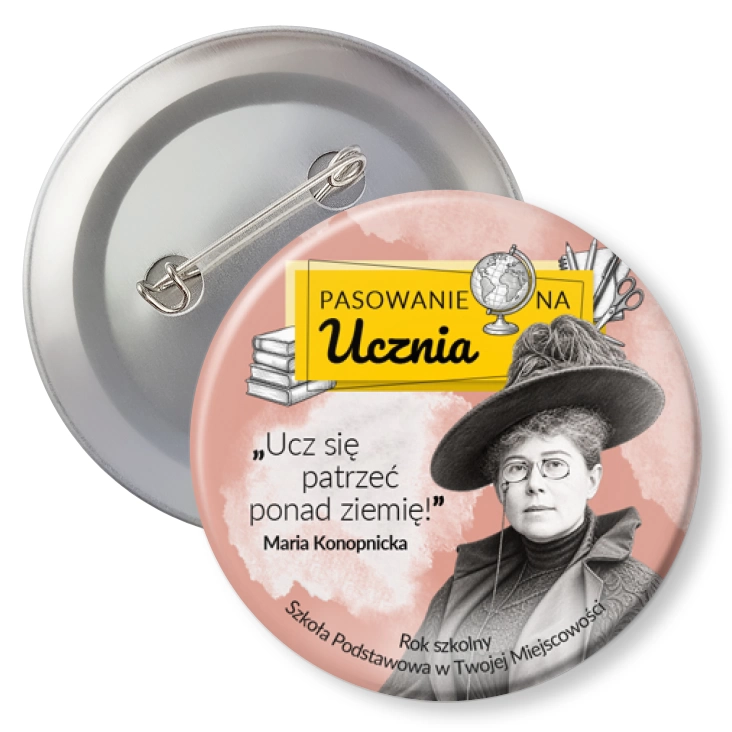 przypinkaPasowanie na Ucznia Maria Konopnicka cytat